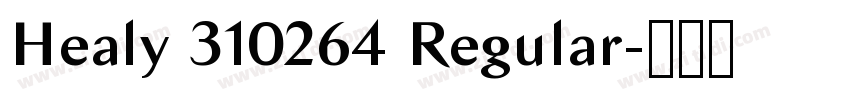 Healy 310264 Regular字体转换 Healy 310264 Regular字体转换